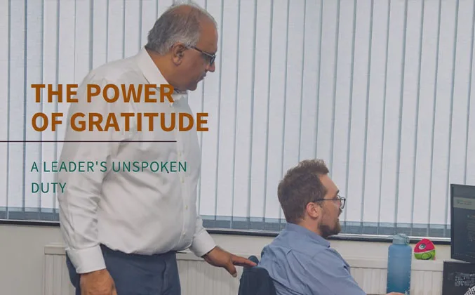 The Silent Power of Gratitude: A Leader’s Unspoken Duty